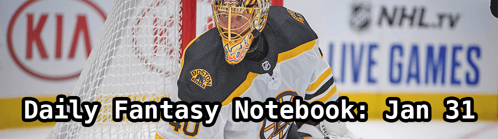 Daily Fantasy Hockey Notebook — 01/31/20
