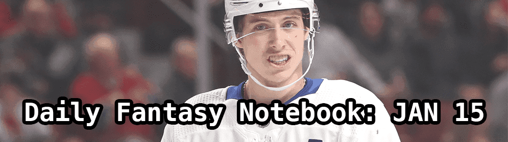 Daily Fantasy Hockey Notebook — 01/15/21