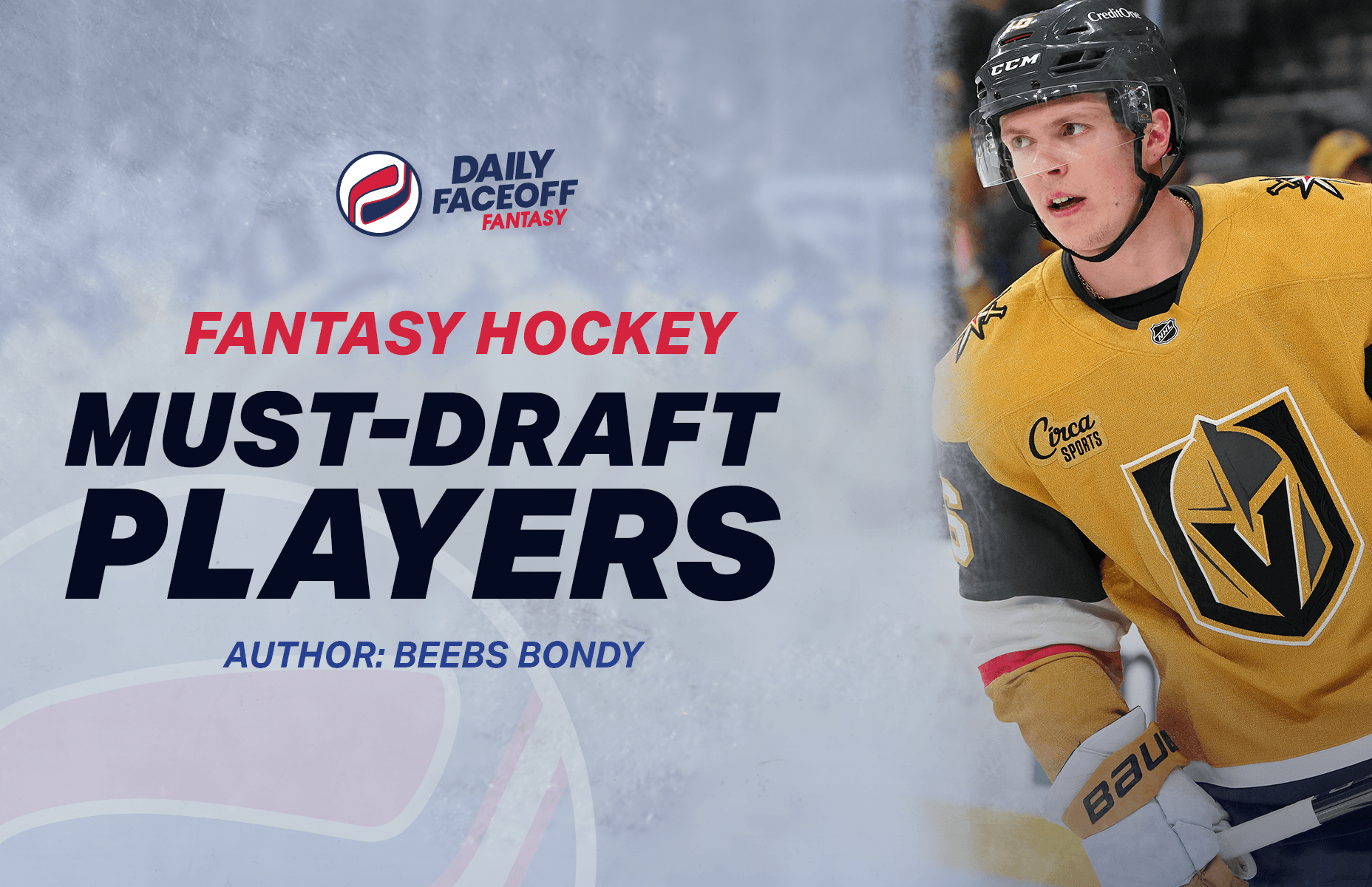 Fantasy Hockey 2025-26 – Beebs Bondy’s Must-Draft Players