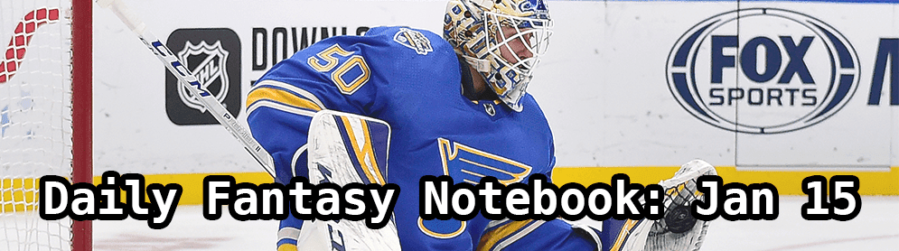 Daily Fantasy Hockey Notebook — 01/15/20