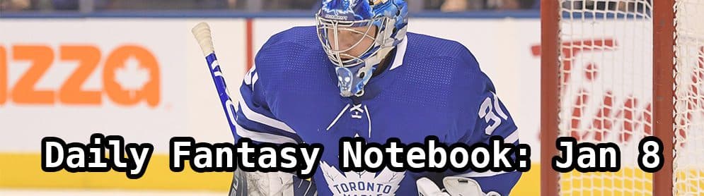 Daily Fantasy Hockey Notebook — 01/08/20