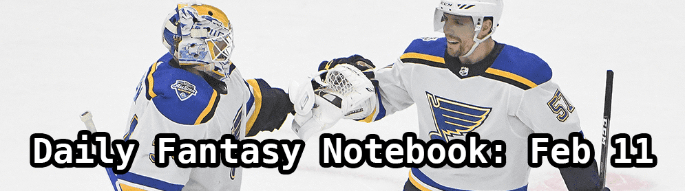 Daily Fantasy Hockey Notebook — 02/11/20
