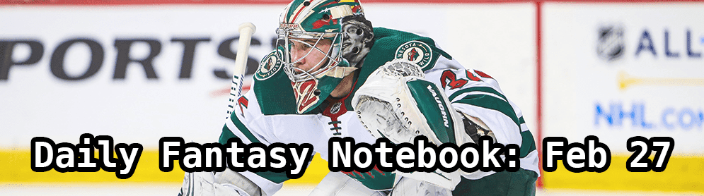 Daily Fantasy Hockey Notebook — 02/27/20