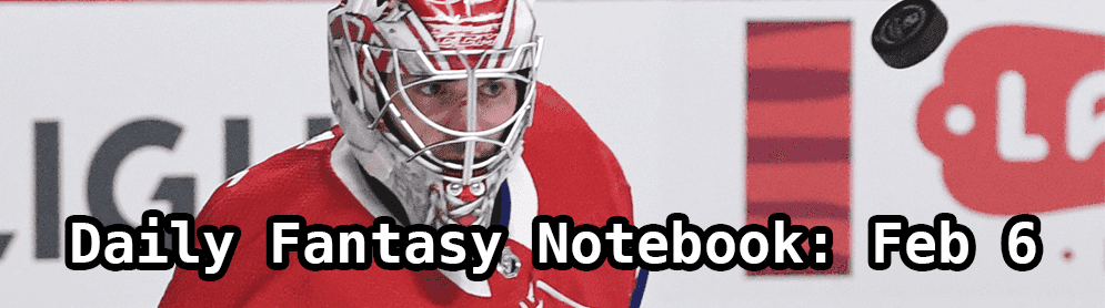 Daily Fantasy Hockey Notebook — 02/06/20