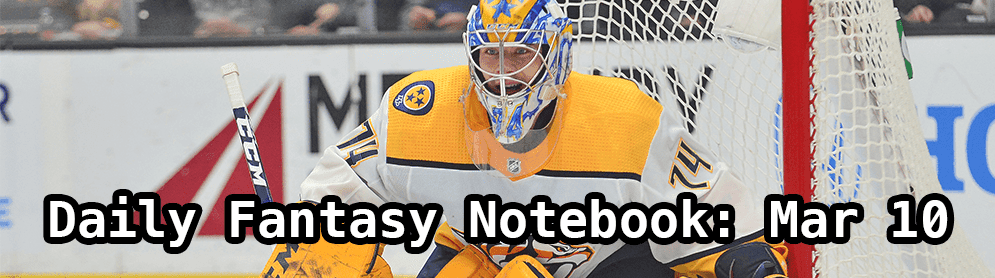 Daily Fantasy Hockey Notebook — 03/10/20