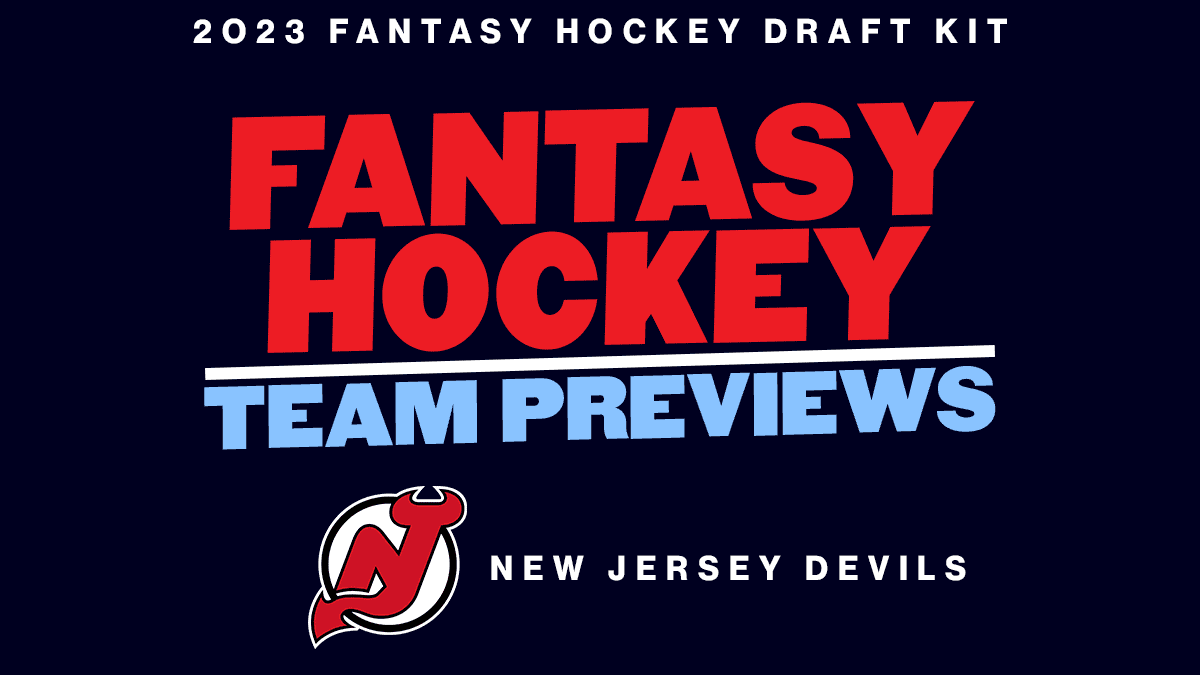 2023 Fantasy Hockey Team Previews: New Jersey Devils