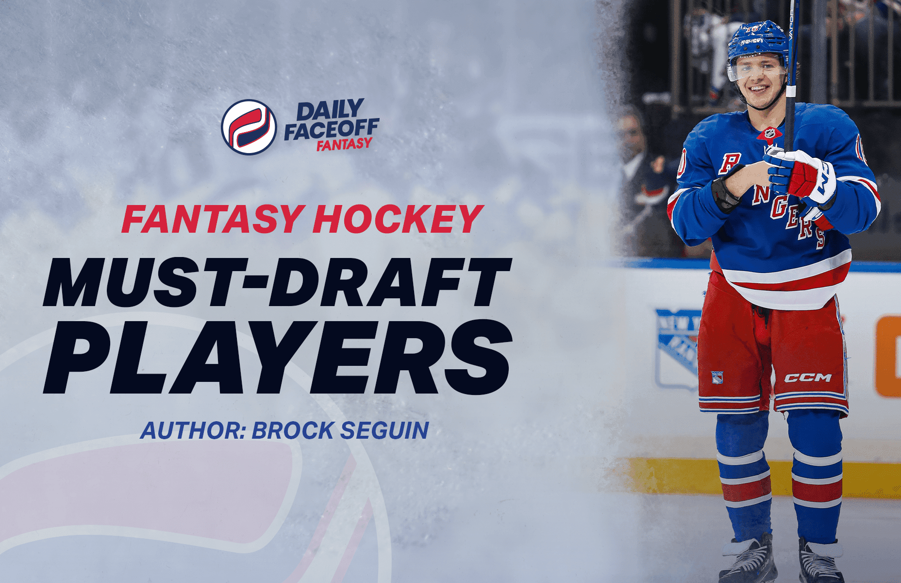 Fantasy Hockey 2025-26 – Brock Seguin’s Must-Draft Players