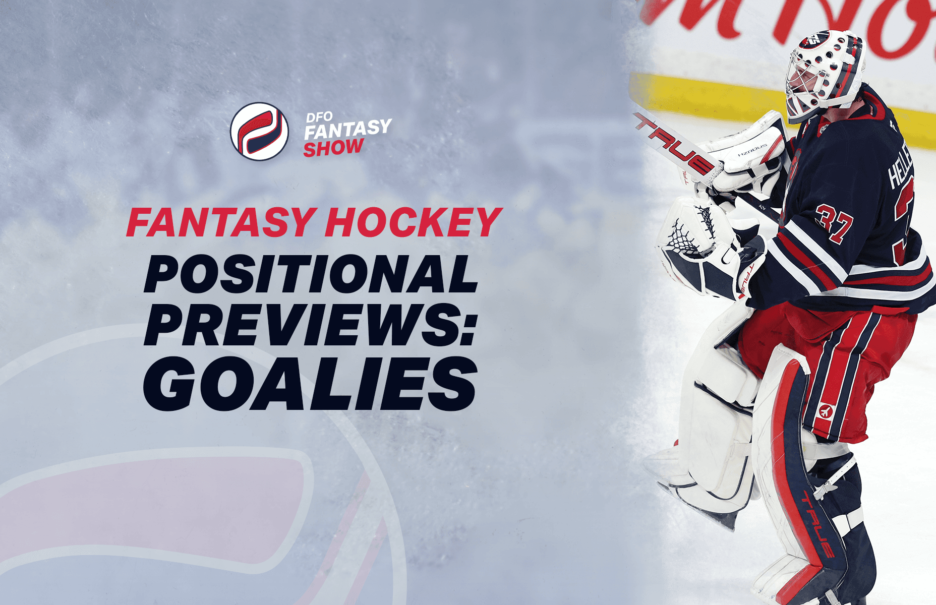 DFO Fantasy Show – 2025-26 Fantasy Hockey Positional Previews: Goalies